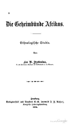 Die Geheimbünde Afrikas. Ethnologische Studie