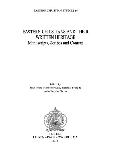 Eastern Christians and their Written Heritage: Manuscripts, Scribes and Context