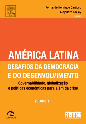 América Latina, Desafios da Democracia -Vol;1 1ED: Governabilidade, Globalização E Políticas Econômicas Para Além Da Crise