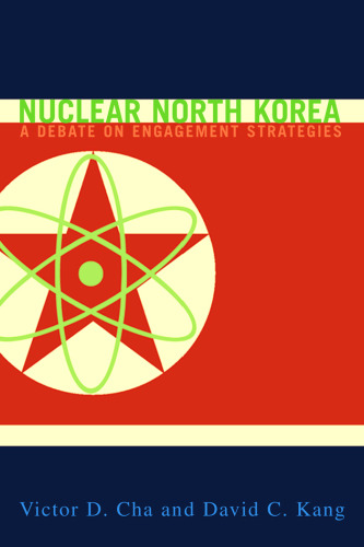 Nuclear North Korea: A Debate on Engagement Strategies