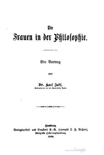 Die Frauen in der Philosophie. Ein Vortrag