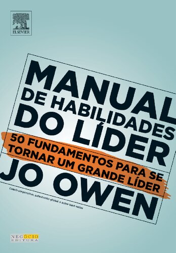 Manual de Habilidades Do Líder 1ED: Fundamentos Para Se Tornar Um Grande Líder