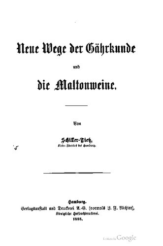 Neue Wege der Gährkunde [Gärkunde] und die Maltonweine