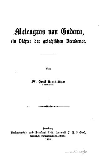 Meleagros von Gadara, ein Dichter der griechischen Decadence [Dekadenz]