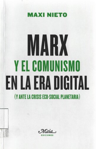 Marx y el Comunismo en la era Digital (y Ante la Crisis Eco-Social Planetaria)