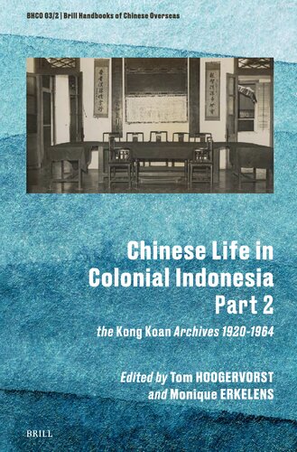 Chinese Life in Colonial Indonesia (Part. 2): The Kong KoanArchives 1920-1964