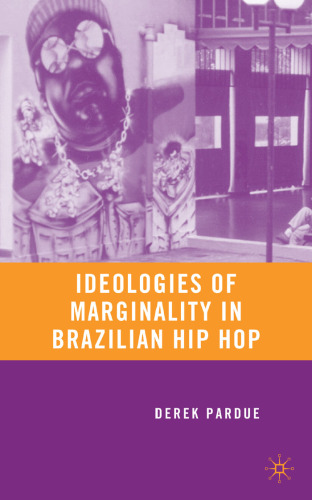 Ideologies of Marginality in Brazilian Hip Hop