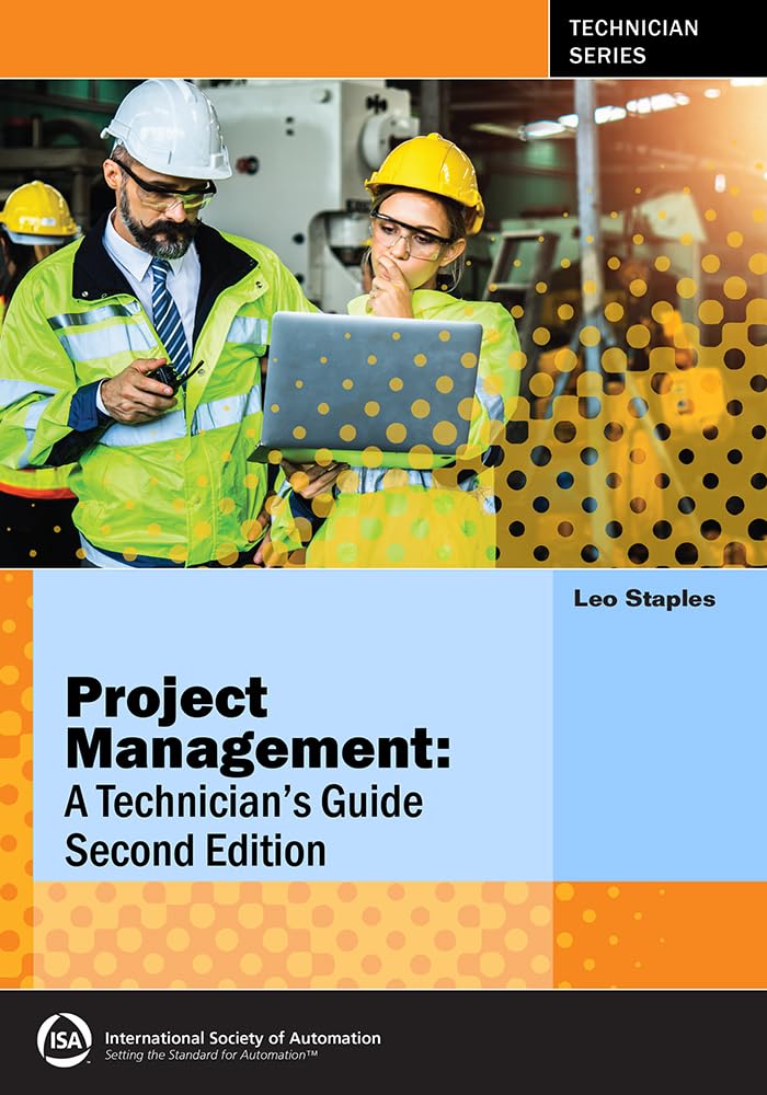 Project Management: A Technician's Guide, Second Edition