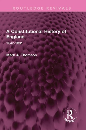 A Constitutional History of England, 1642-1801