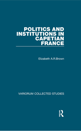 Politics and Institutions in Capetian France