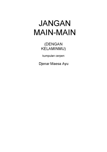 Jangan Main-Main (dengan Kelaminmu)