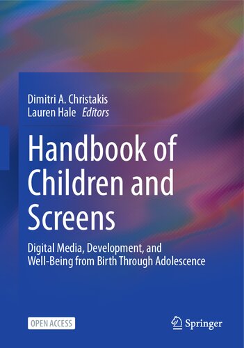 Handbook of Children and Screens: Digital Media, Development, and Well-Being from Birth Through Adolescence