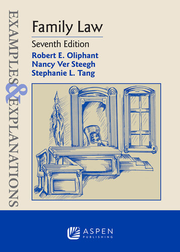 Examples & Explanations for Family Law, Seventh Edition