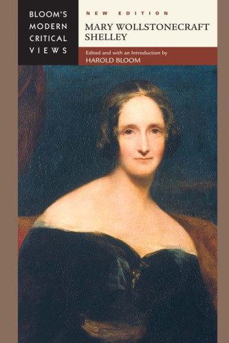 Mary Wollstonecraft Shelley (Bloom's Modern Critical Views)