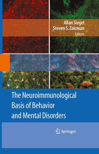 The Neuroimmunological Basis of Behavior and Mental Disorders