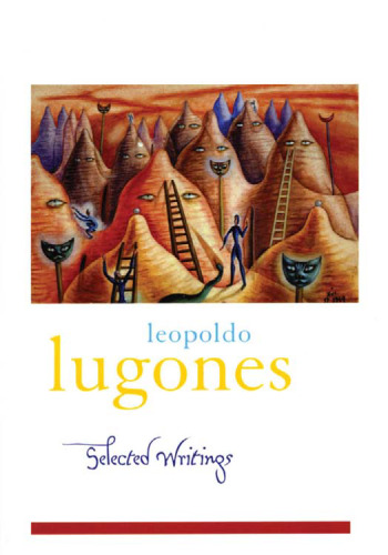 Leopold Lugones--Selected Writings (Library of Latin America)
