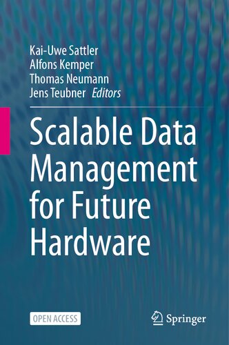 Scalable Data Management for Future Hardware