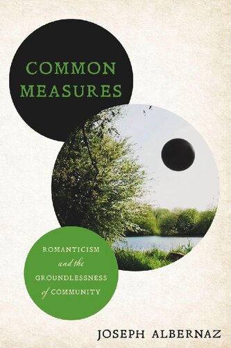 Common Measures: Romanticism and the Groundlessness of Community