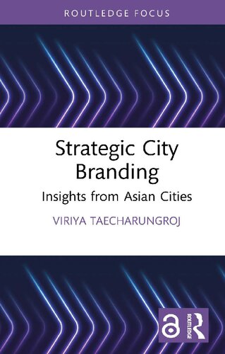 Strategic City Branding : Insights From Asian Cities