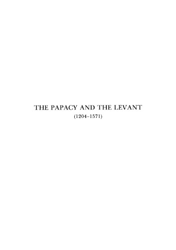 The Papacy and the Levant, 1204-1571 (Vol.3) The Sixteenth Century