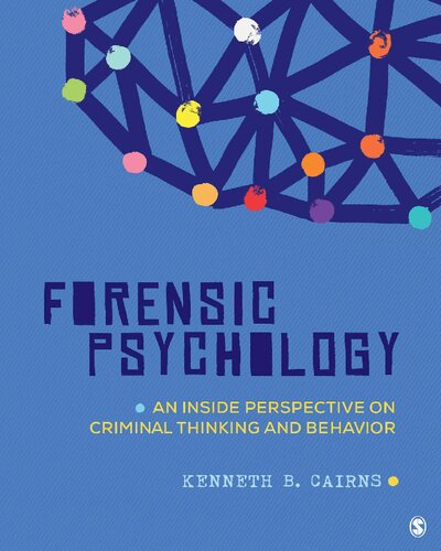 Forensic Psychology An Inside Perspective on Criminal Thinking and Behavior