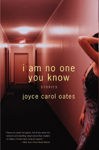 I Am No One You Know: Stories