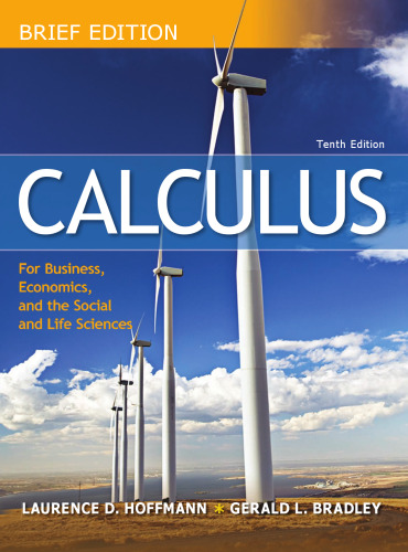 Calculus for Business Economics & the Social & Life Sciences, Brief 10th Edition
