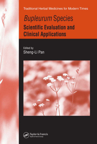 Bupleurum Species: Scientific Evaluation and Clinical Applications