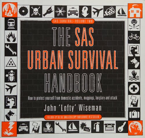 The SAS Urban Survival Handbook (Reissue)