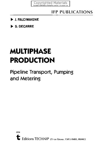 Multiphase Production: Pipeline Transport, Pumping and metering