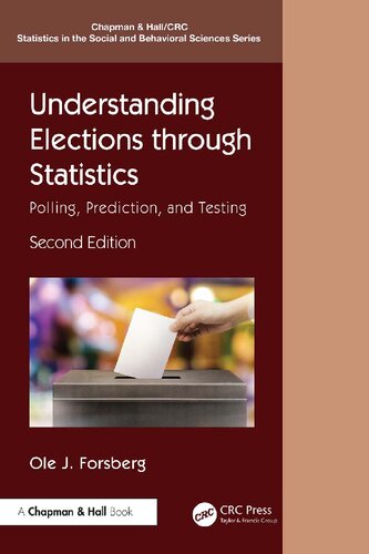 Understanding Elections through Statistics (Chapman & Hall/CRC Statistics in the Social and Behavioral Sciences)