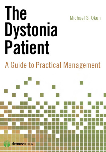 The Dystonia Patient: A Guide to Practical Management