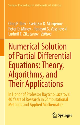 Numerical Solution of Partial Differential Equations: Theory, Algorithms, and Their Applications: In Honor of Professor Raytcho Lazarov's 40 Years  of Research in Computational Methods and Applied Mathematics