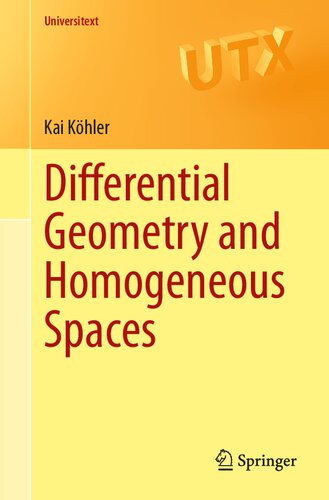 Differential Geometry and Homogeneous Spaces (Universitext)