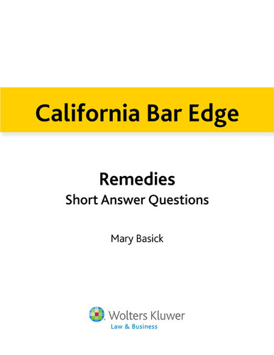California Bar Edge: California Remedies Short Answer Questions for the Bar Exam