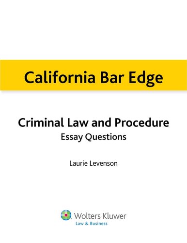 California Bar Edge: California Criminal Law and Procedure Essay Questions for the Bar Exam