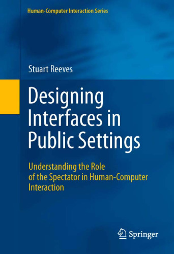 Designing Interfaces in Public Settings: Understanding the Role of the Spectator in Human-Computer Interaction
