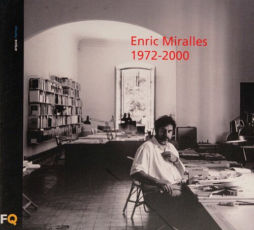 Enric Miralles, 1972-2000