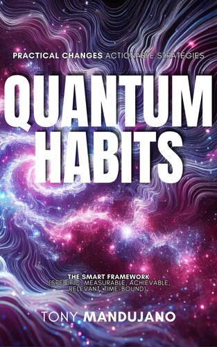 Quantum Habits: Harnessing Small Changes for Extraordinary Results
