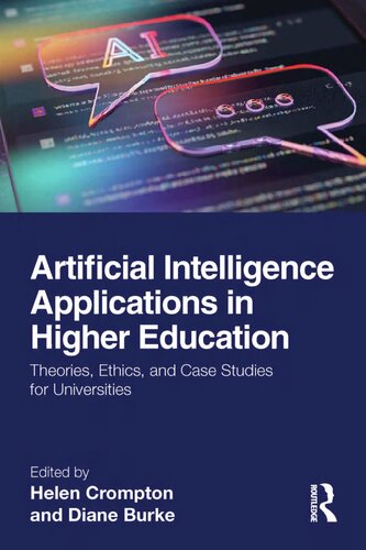 Artificial Intelligence Applications in Higher Education: Theories, Ethics, and Case Studies for Universities