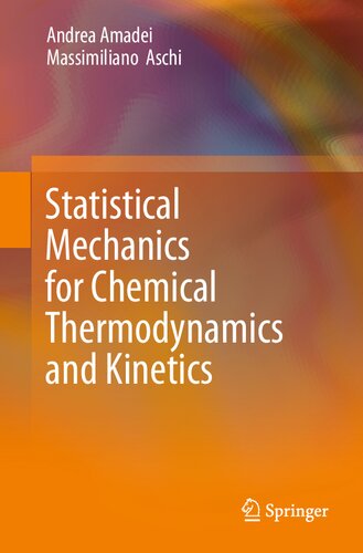 Statistical Mechanics for Chemical Thermodynamics and Kinetics