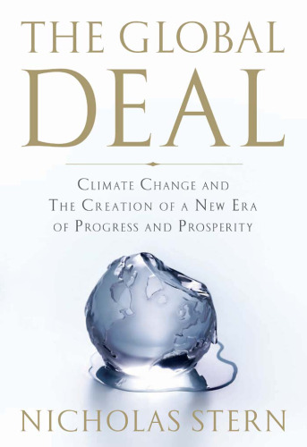 The Global Deal: Climate Change and the Creation of a New Era of Progress and Prosperity