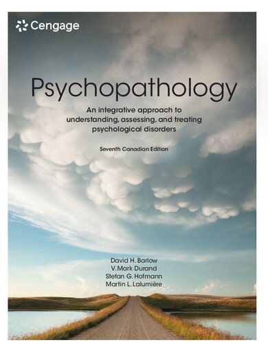 Psychopathology: An Integrative Approach to Understanding, Assessing, and Treating Psychological Disorders