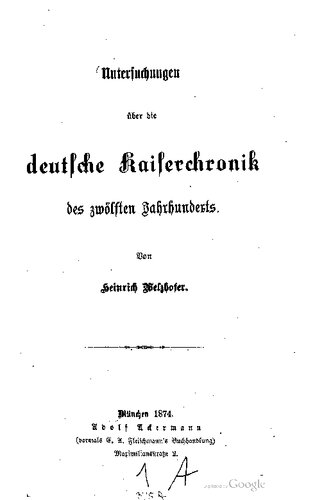 Untersuchungen über die deutsche Kaiserchronik des zwölften Jahrhunderts