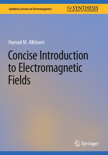 Concise Introduction to Electromagnetic Fields (Synthesis Lectures on Electromagnetics)