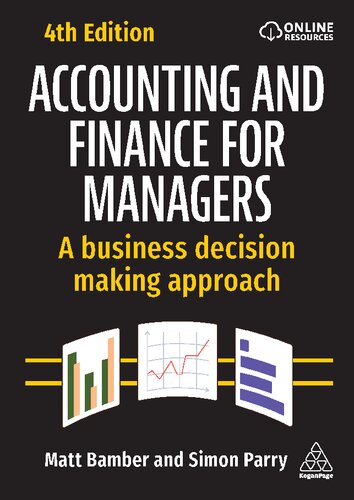 Accounting and Finance for Managers: A Business Decision Making Approach