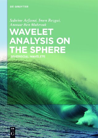 Wavelet Analysis on the Sphere: Spheroidal Wavelets