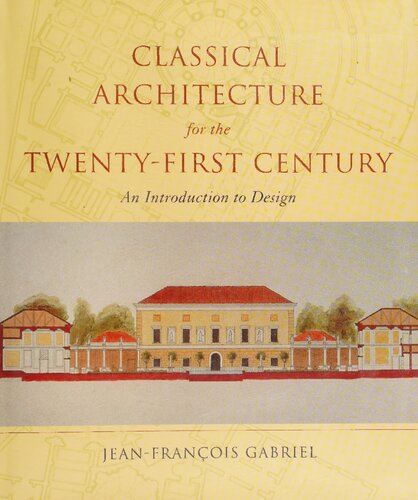 Classical architecture for the twenty-first century: An introduction to design