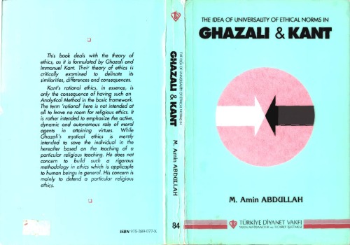 The Idea of universality of ethical norms in Ghazali and Immanuel Kant