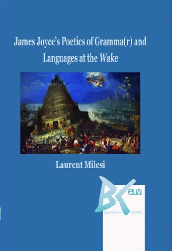 James Joyce's Poetics of Grammna(r) and Languages at the Wake